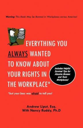 Everything You Always Wanted To Know About Your Rights In The Workplace