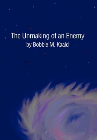 The Unmaking of an Enemy