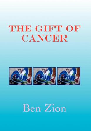 The Gift of Cancer