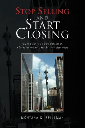 Stop Selling and Start Closing