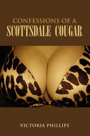 Confessions of a Scottsdale Cougar