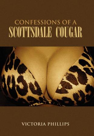 Confessions of a Scottsdale Cougar