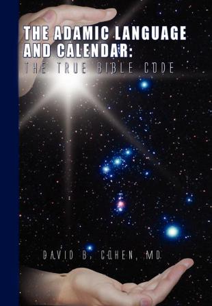 The Adamic Language and Calendar