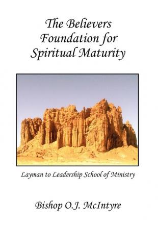 The Believers Foundation for Spiritual Maturity