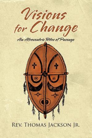 Visions for Change: A Manhood and Womanhood Program