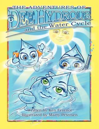 The Adventures of Dee Hydrous and the Water Cycle