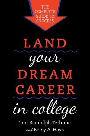 Land Your Dream Career in College