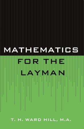 Mathematics for the Layman