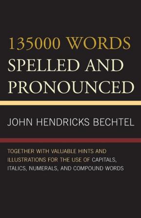 135000 Words Spelled and Pronounced