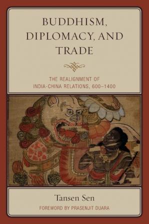 Buddhism Diplomacy and Trade