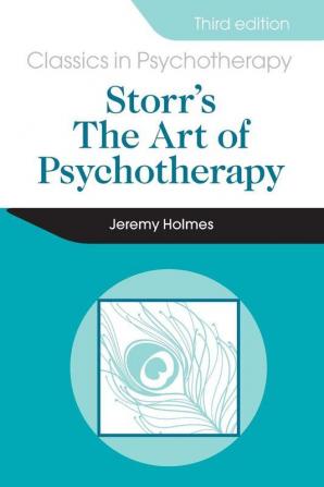 Storr's Art of Psychotherapy 3E