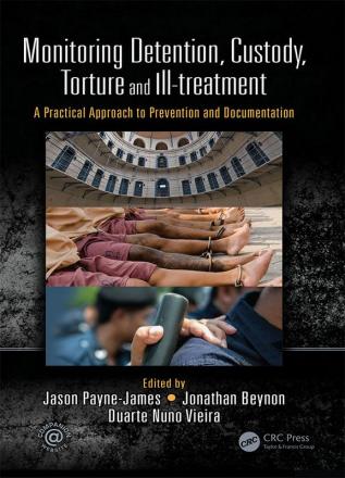 Monitoring Detention Custody Torture and Ill-treatment