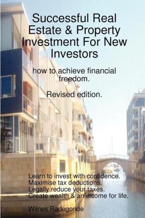 Successful Real Estate & Property Investment For New Investors