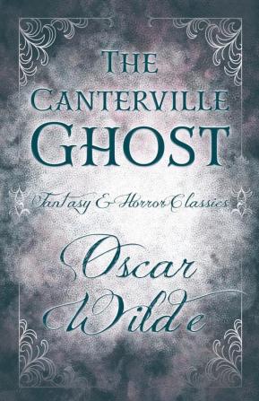 The Canterville Ghost (Fantasy and Horror Classics) (Fantasy & Horror Classics)
