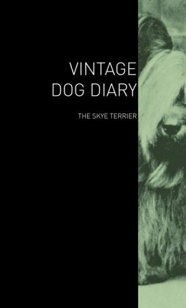 The Vintage Dog Diary - The Skye Terrier