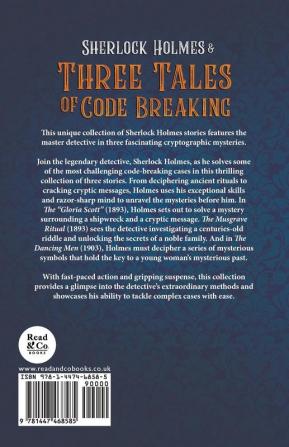 Sherlock Holmes and Three Tales of Code Breaking (A Collection of Short Stories)