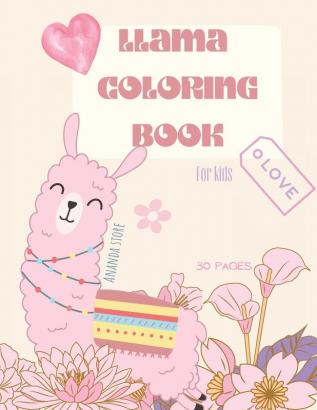 Llama Coloring Book: Llama Coloring Book for Kids: Cute Llama Coloring Book For kids 28 big simple and fun Designs: Ages 3-8 8.5 x 11 Inches