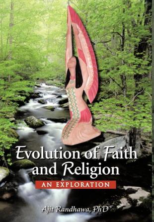 Evolution of Faith and Religion