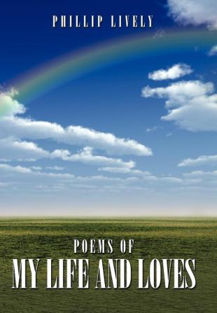 Poems of My Life and Loves