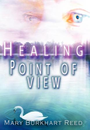 Healing Point of View