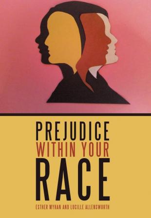 Prejudice Within Your Race