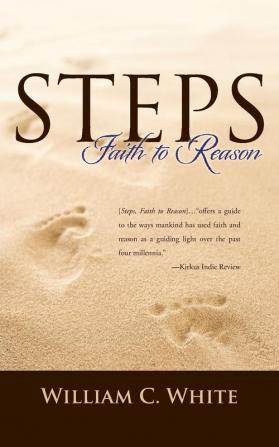 Steps Faith to Reason