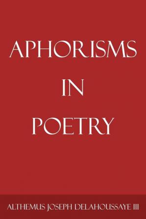 Aphorisms in Poetry