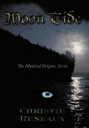 Moon Tide: The Mystical Origins Series