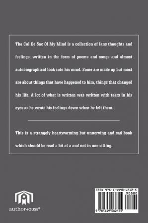 The Cul De Sac Of My Mind: A Collection Of Poems And Songs From The Mind Of Ian Trust