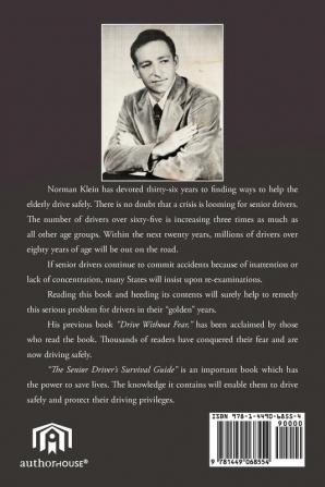 The Senior Driver's Survival Guide: What Older Drivers Must Know to Protect Their Driving Privileges In Their Golden Years