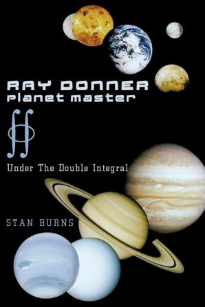 Ray Donner - Planet Master: Under The Double Integral