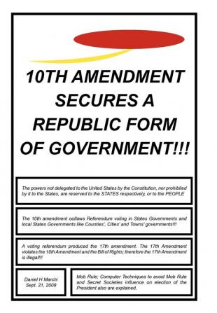 10th Amendment Secures a Republic Form of Government!!!