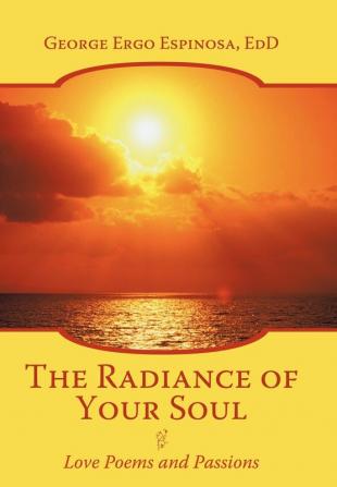 The Radiance of Your Soul