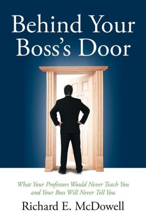 Behind Your Boss's Door