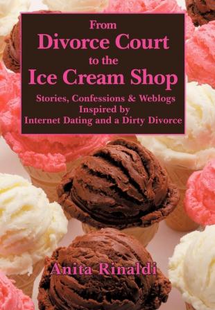 From Divorce Court to the Ice Cream Shop