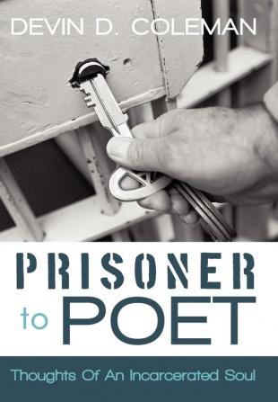 Prisoner To Poet