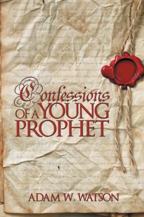 CONFESSIONS OF A YOUNG PROPHET