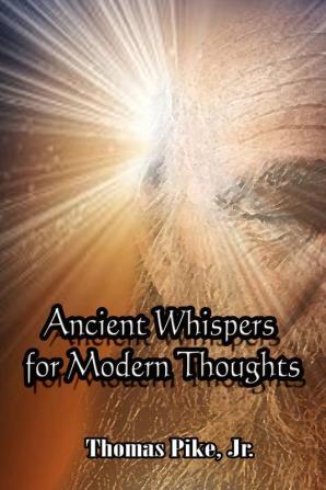 Ancient Whispers for Modern Thoughts