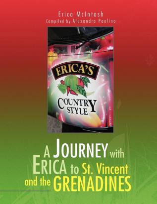 A Journey with Erica to St. Vincent and the Grenadines