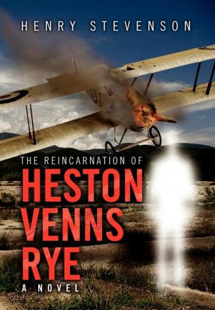 The Reincarnation of Heston Venns Rye