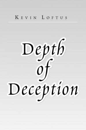 Depth of Deception