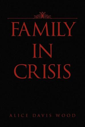 Family in Crisis