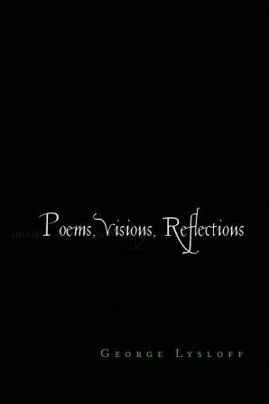 Poems Visions Reflections