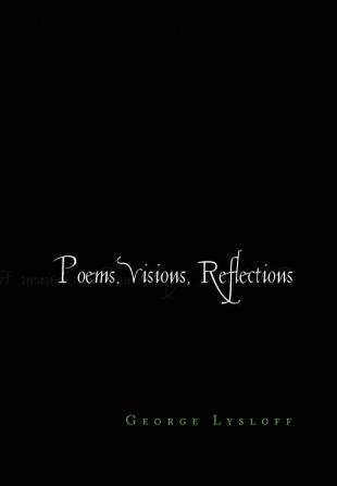 Poems Visions Reflections