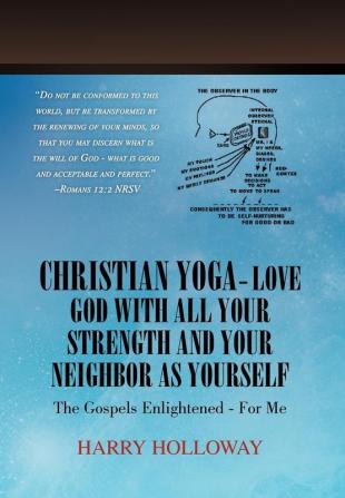 Christian Yoga - Love God with all your Strength and your Neighbor as Yourself