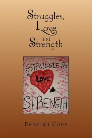 Struggles Love and Strength