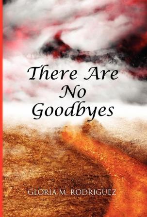 There Are No Goodbyes