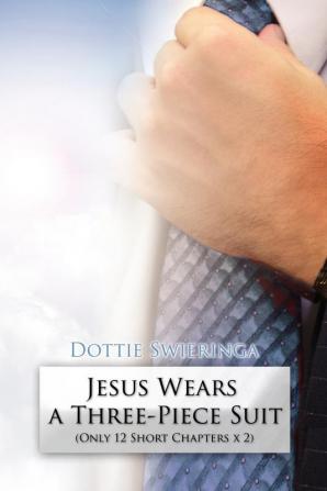 Jesus Wears a Three-Piece Suit