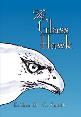 The Glass Hawk