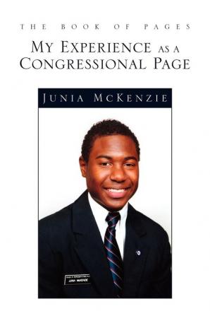 The Book of Pages: My Experience as a Congressional Page